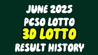 JUNE 2025 PCSO 3D LOTTO RESULT HISTORY #pcsolottoresultstoday