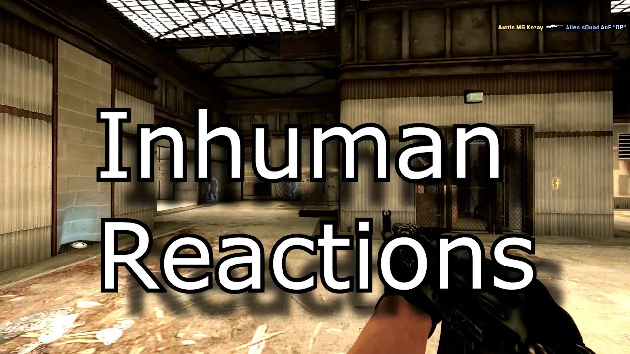 CS:GO Inhuman Reactions! - YouTube