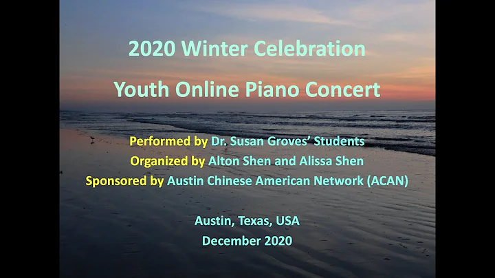 2020 Winter Celebration Youth Online Piano Concert...
