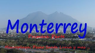 Monterrey (Part One)