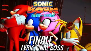 Sonic Boom Rise Of Lyric - Lyrics Lair Ending Finale