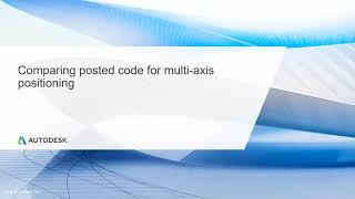 Multi Axis CNC Toolpath Lesson 2.3 - Comparing posted code for multi axis positioning