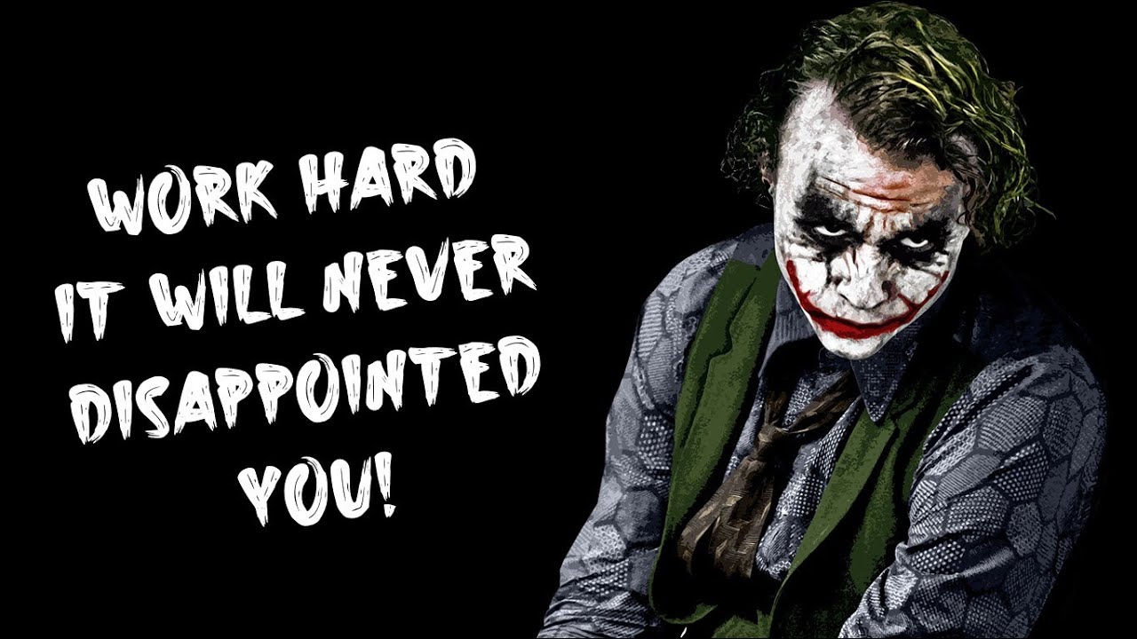 WORK HARD IT WILL NEVER DISAPPOINTED YOU || HideOut Quotes || Joker Quotes