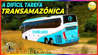 A DIFÍCIL TAREFA DE TRAFEGAR PELA RODOVIA TRANSAMAZÔNICA | G7 1200 EMTRAM | ETS2 MOD BUS screenshot 5