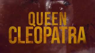 Queen Cleopatra Intro