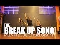 The Break Up Song | Melvin Louis Choreography | ADHM