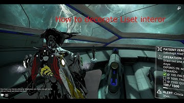 How to Decorate Liset Interior in Warframe.