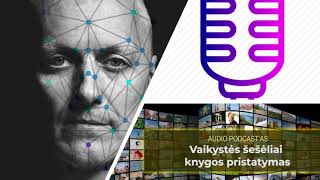 Mano knygos Vaikystės šešėliai pristatymo Kaune audiopodcast&#39;as