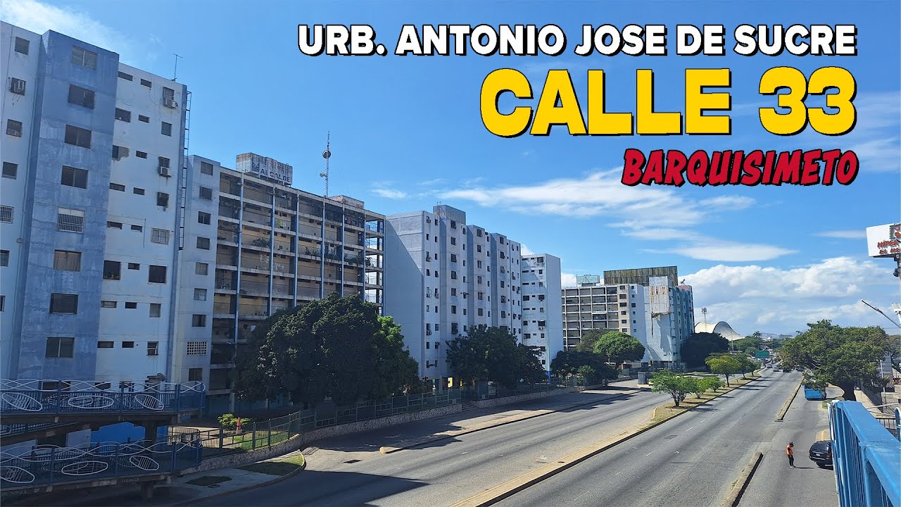 Recorriendo la CALLE 33 desde su origen en Barquisimeto | Venezuela