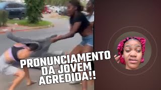 Jovem Bruna Se Pronuncia Após Sofrer Agressão Por Parte Da Ex Amiga