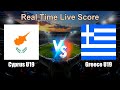 Cyprus U19 vs Greece U19 Live Score - International Friendly