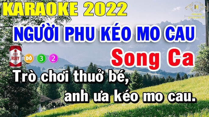 Karaoke Người Phu Kéo Mo Cau sc cùng Huế Thương❤️