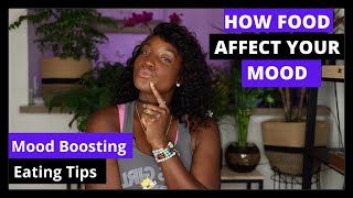 How Food Affect Your Mood | Eating Tips To Boost Your Mood