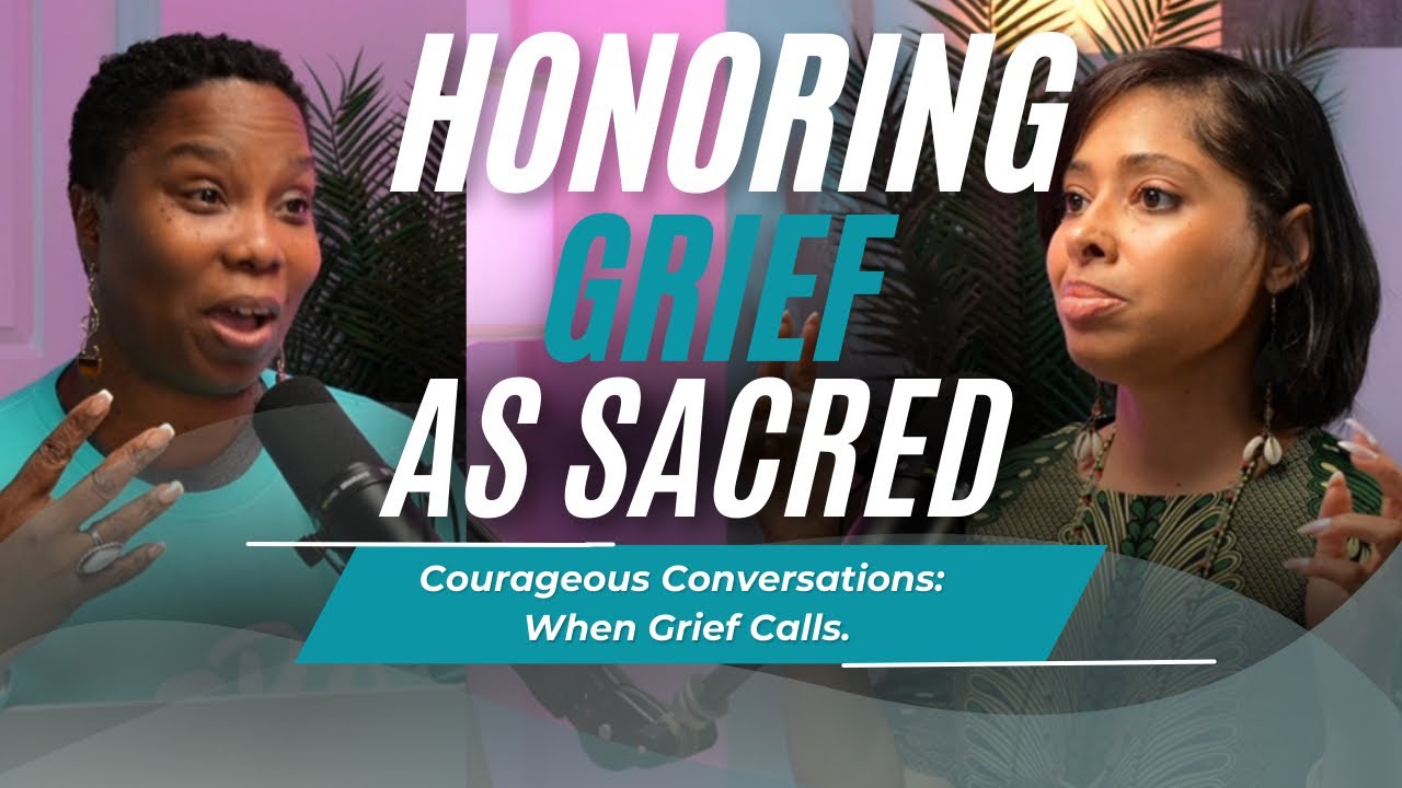 Courageous Conversations: When Grief Calls. Voices of IWA Ep.47