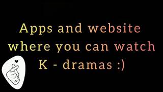 Free apps and websites to watch kdrama.