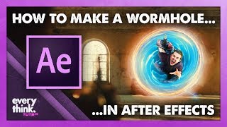 How To Make A WORMHOLE | Adobe After Effects Tutorial