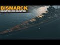 Bismarck Hunter or Hunted - World of Warships