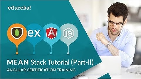 MEAN Stack Application Tutorial For Beginners - Part 2 | CRUD Application From Scratch | Edureka