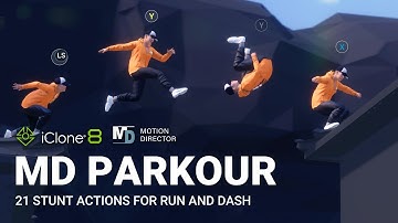 Motion Director - Parkour | 3D Animation - Dynamic Game Characters | iClone 8