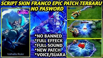 NEW SCRIPT FRANCO EPIC VALHALLA RULER FULL EFFECT VOICE - NEW PATCH | NO PASSWORD MLBB