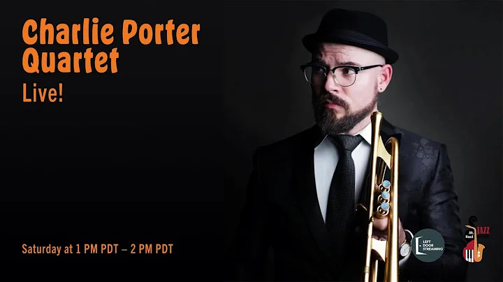 MHJF21: Charlie Porter Quartet