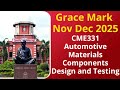 Anna University Grace Mark Nov Dec 2025 CME331 Automotive Materials Components Design and Testing