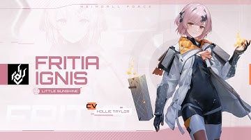 Character Trailer - Fritia Ignis丨Snowbreak: Containment Zone