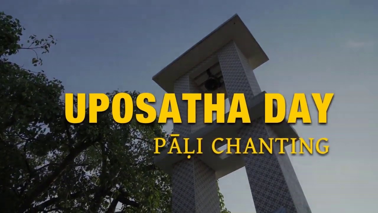 UPOSATHA DAY & Wishing All Happy Chinese Lunar New Year 2019 YouTube