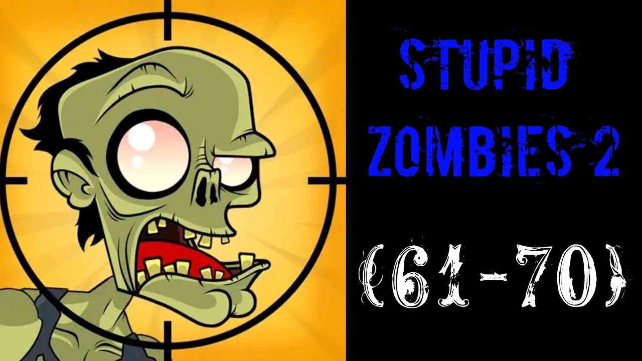 Stupid Zombies 2 City Days 61 62 63 64 65 66 67 68 69 and 70 