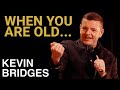 Getting older  kevin bridges the overdue catchup