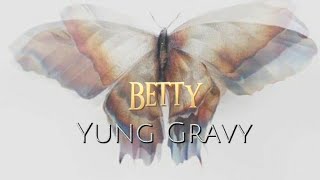 yung gravy - betty ( sped up & reverb ) • damn gravy, you so vicious