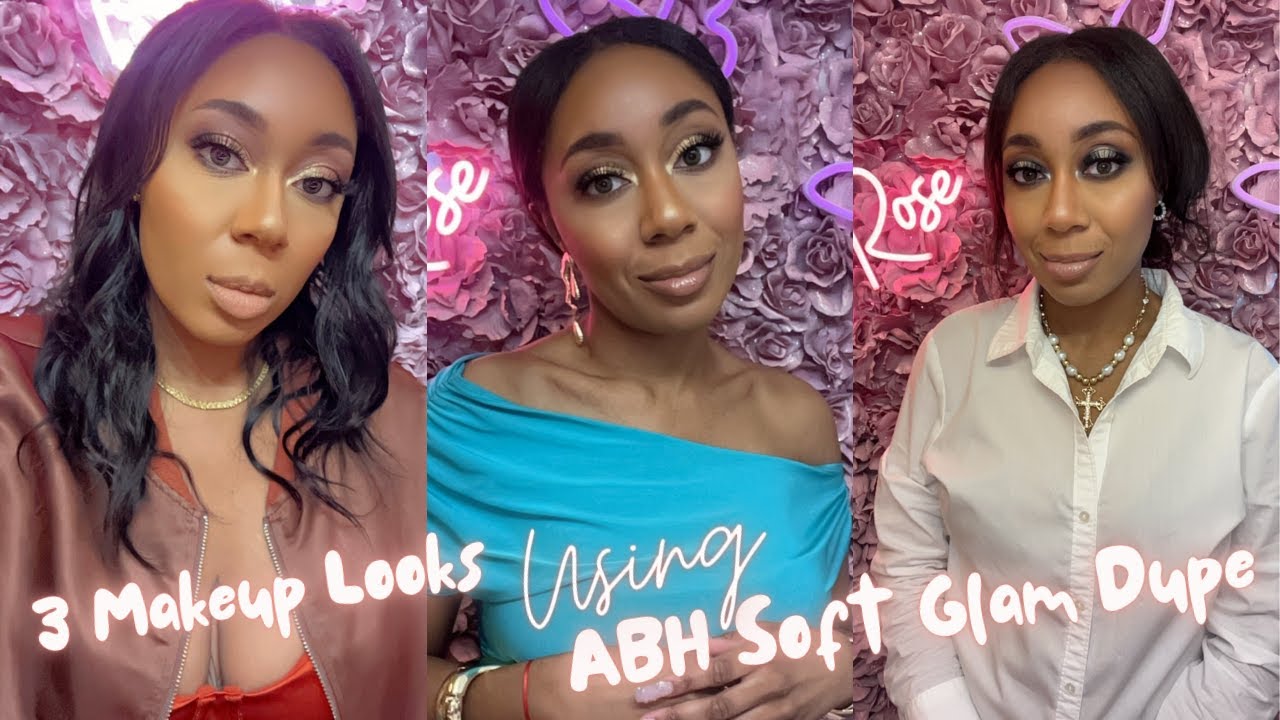 3 Makeup Looks using ABH Soft Glam Dupe | Pinterest Recreated Makeup | Tay Rosé