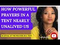 How Prayers in a Tent nearly Unalived us||Portia Mohau