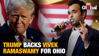 Trump Endorses Young, Strong, Smart Vivek Ramaswamy for Ohio Governor in 2026 Election Race
