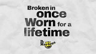 BROKEN IN ONCE. WORN FOR A LIFETIME