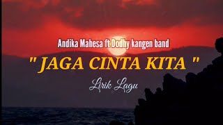 Andika Mahesa ft Dodhy Kangen Band - Jaga Cinta Kita ( Music) Link Lagu Viral TikTok