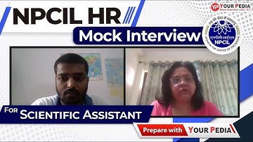 NPCIL HR Mock Interview for Scientific Assistant | ME | NPCIL Interview Guidance with YourPedia