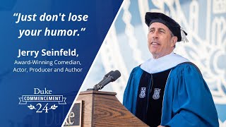 Jerry Seinfeld Dukes 2024 Commencement Address