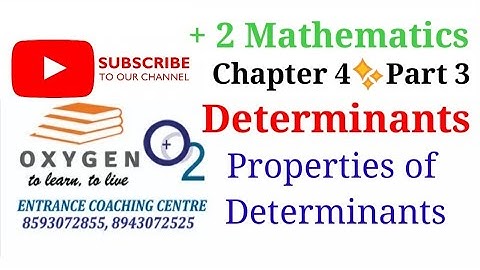 Properties of Determinants (Malayalam)| Determinants (Part 3) | +2 Mathematics