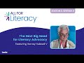 The Next Big Need for Literacy Advocacy