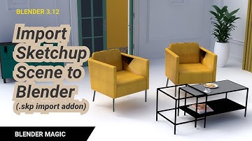 Import Sketchup Scene to Blender .skp Sketchup Importer Addon