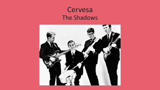 Cervesa (, Radio Luxembourg) - The Shadows
