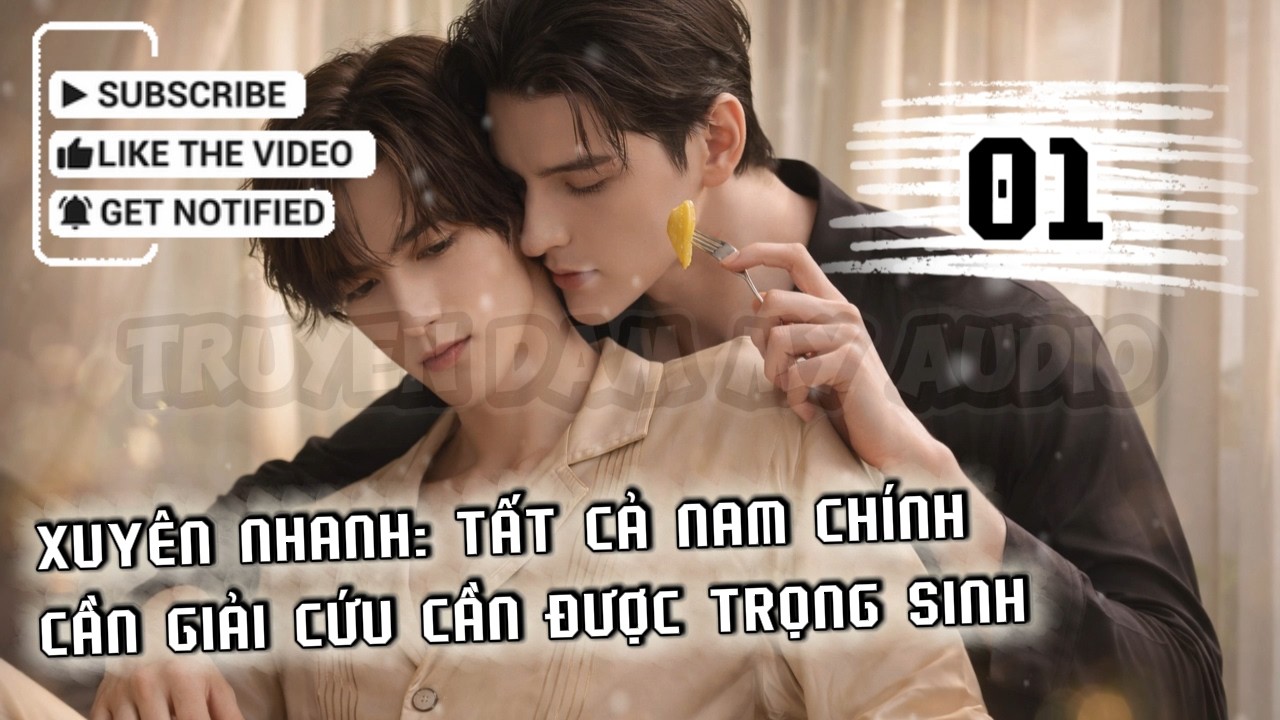 [Xuyên nhanh] - Thế giới 1 và 2 / Tất Cả Nam Chính Cần Giải Cứu Đều Đã Trọng Sinh