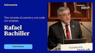Conferencia: Los eclipses solares en la ciencia, la historia y el arte, por Rafael Bachiller
