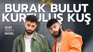 Kurtulus kus Burak bulut Basel Konseri