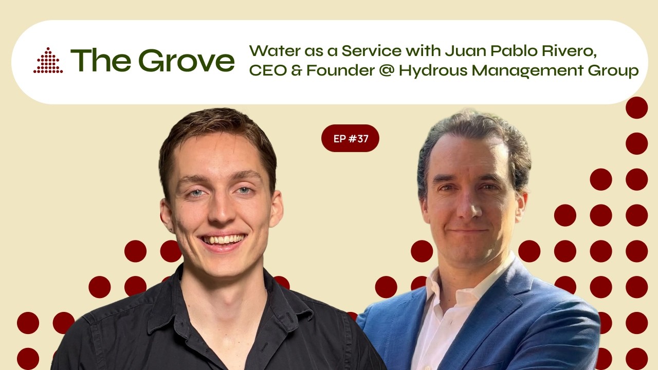 Water as a Service with Juan Pablo Rivero, CEO & Founder @ Hydrous Management Group