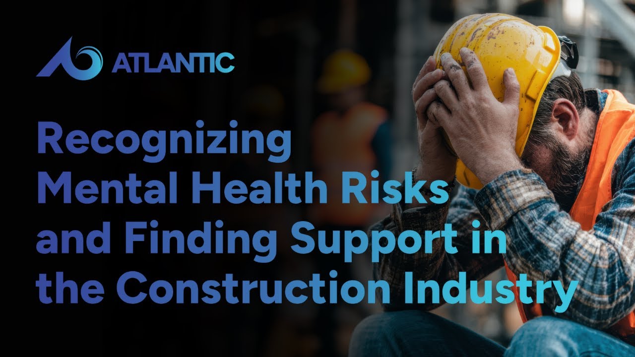 Recognizing Mental Health Risks and Finding Support in the Construction ...