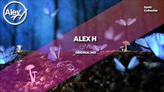 Alex H - eMi (Original Mix) [Synth Collective] OUT SOON