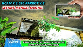 Gcam 7.3 Parrot v.8 Work all mode + Manual Setting Mantull|  All Your Cellphones Can Try screenshot 4