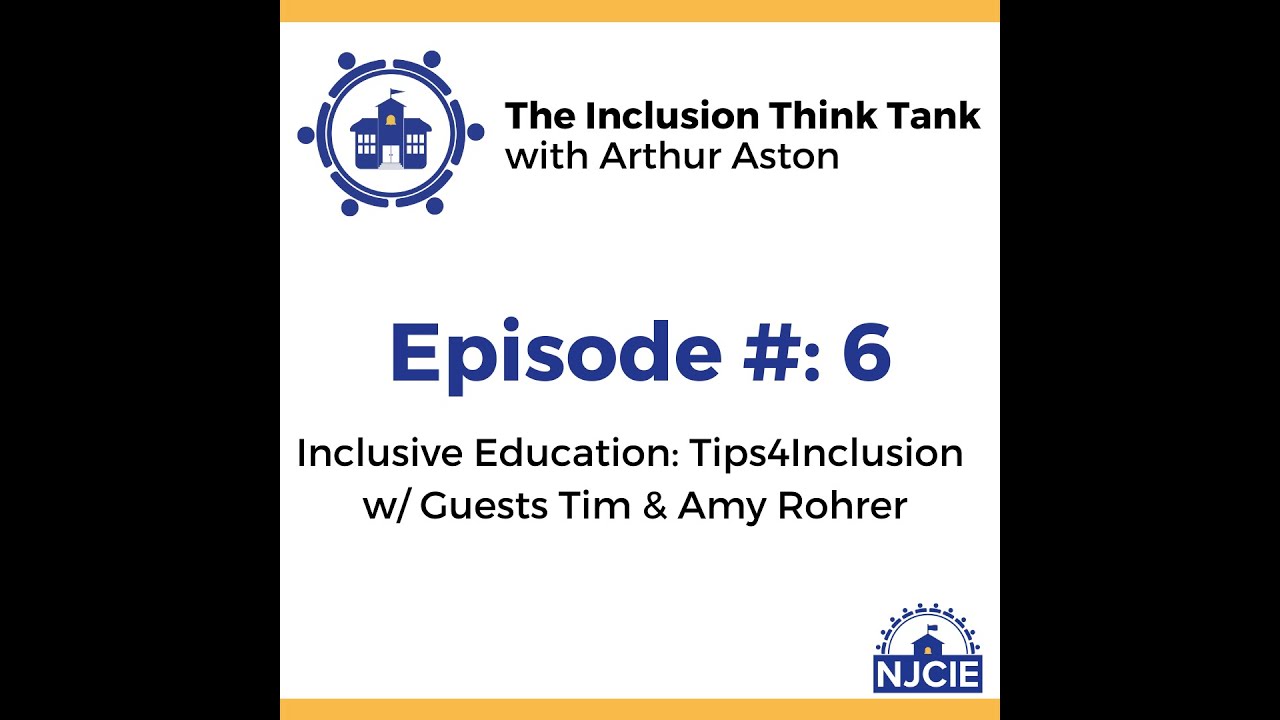 Ep. 6: Inclusive Education, Tips4Inclusion | The Inclusion Think Tank Podcast